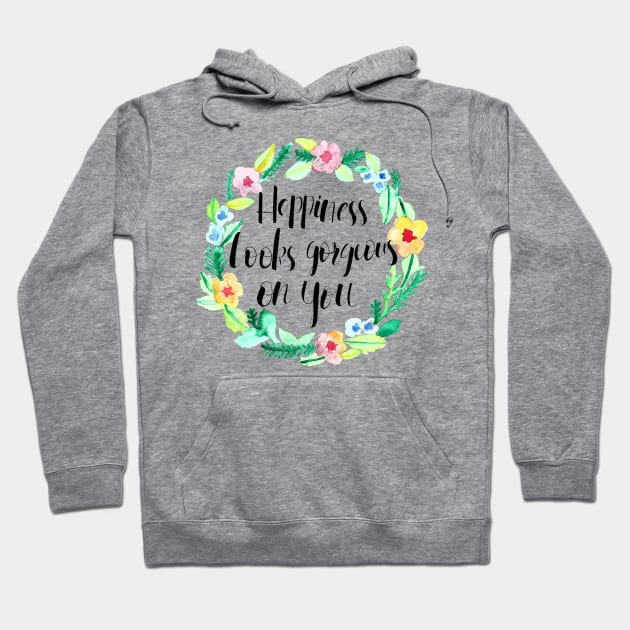 Happiness on You Hoodie by tangerinetane